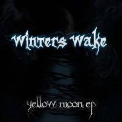 Winter's Wake : Yellow Moon